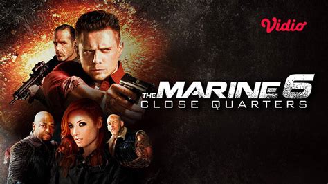 The Marine 6 Close Quarters 2018 Full Movie Vidio The Marine 6 Close Quarters 2018 Full Movie Vidio