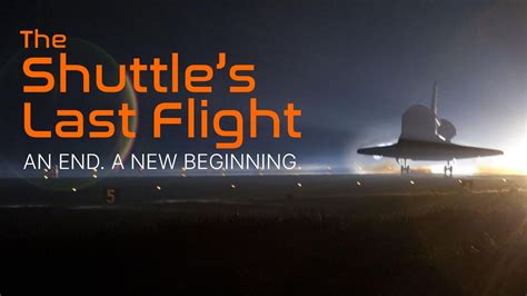 The Shuttle S Last Flight An End A New Beginning Nasa