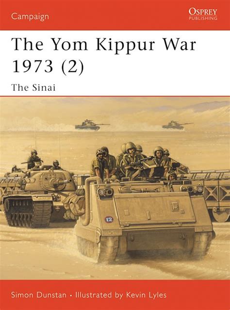 The Yom Kippur War 1973 2 The Sinai Paperback
