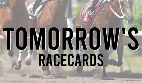 Tomorrow's Racecards At The Races