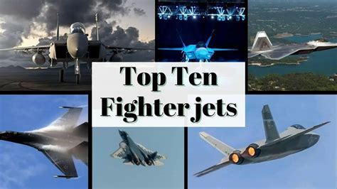 Top 10 Most Advanced Fighter Aircraft Compared Top 10 Most Advanced Fighter Aircraft Compared