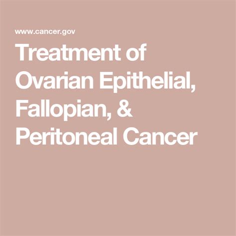 Treatment Of Ovarian Epithelial Fallopian Peritoneal Cancers Nci