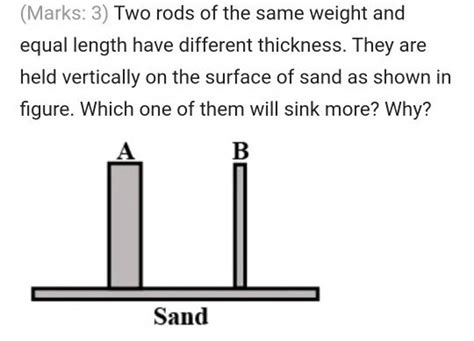 Two Rods Of The Same Weight And Equal Length Have Different Thickness