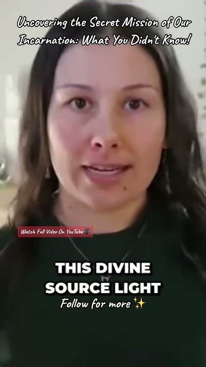 Uncovering The Secret Mission Of Our Incarnation What You Didn Amp 39 T Know