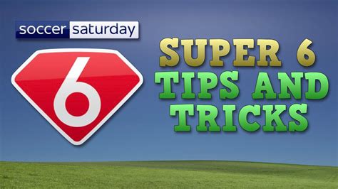 Video Super 6 Tips Youtube