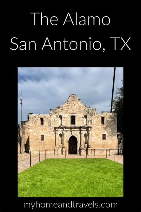 Visiting The Alamo My Home And Travels