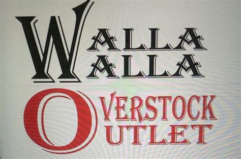 Walla Walla Overstock Outlet Visit Walla Walla