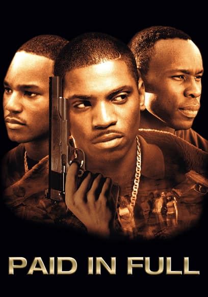 Watch Paid In Full 2002 Free Movies Tubi