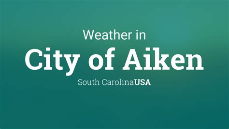 Weather For Aiken South Carolina Usa
