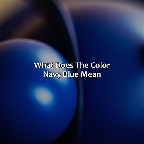 What Does It Mean If Your Favorite Color Is Navy Blue At Blanca