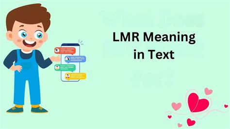 What Does Lmr Mean In Text The Ultimate Guide To Lmr Slang