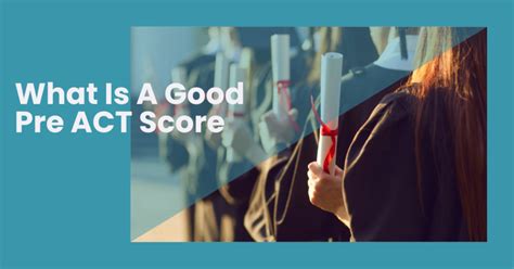 What Is A Good Pre Act Score Act 101