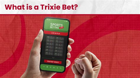 What Is A Trixie Bet Betting Types Explained Outplayed What Is A Trixie Bet Betting Types Explained Outplayed