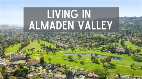 What Is It Like Living In Almaden Valley What Is It Like Living In Almaden Valley