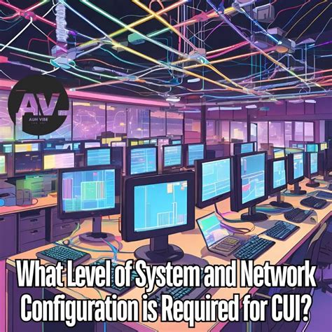 Optimal System Network for Effective CUI Level