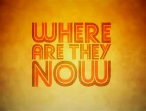 Where Are They Now Tv Series 2006 Imdb