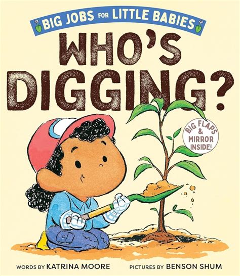 Who Amp 39 S Digging Big Jobs For Little Babies A Board Book Moore Who Amp 39 S Digging Big Jobs For Little Babies A Board Book Moore