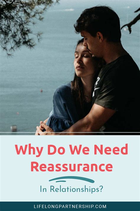 Why Do We Need Reassurance In Relationships Lifelong Partnership