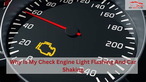 Why Is My Check Engine Light Flashing And Car Shaking A Comprehensive
