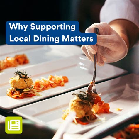 Why Supporting Local Dining Matters Restaurants Are At The Heart Of
