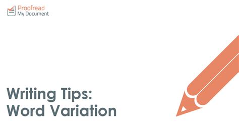 Writing Tips Word Variation Proofed S Writing Tips