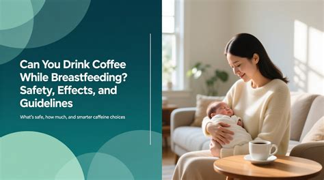 Yes You Can Drink Coffee While Breastfeeding But Keep This Upper
