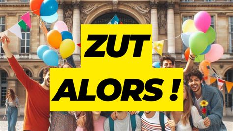 Zut Alors O Que Significa Esta Express O Franc S Aut Ntico